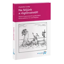 Charlotte Cordes: Ne féljünk a rögtönzéstől!