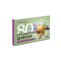 80 brainstorming gyakorlat