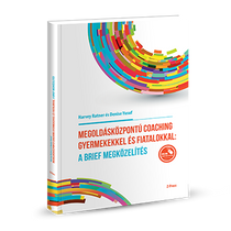 Megoldásközpontú coaching gyermekekkel és fiatalokkal: a brief megközelítés