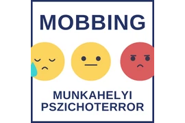 Hogyan ismerjük fel és segítsük a mobbing elszenvedőit?