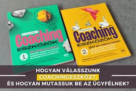 Hogyan válasszunk coachingeszközt, és hogyan mutassuk be az ügyfélnek?