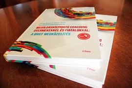 Betekintés ► MEGOLDÁSKÖZPONTÚ COACHING GYERMEKEKKEL ÉS FIATALOKKAL: A BRIEF MEGKÖZELÍTÉS ► Előszó 