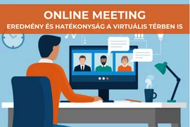 Online meeting ► eredmény és hatékonyság a virtuális térben is